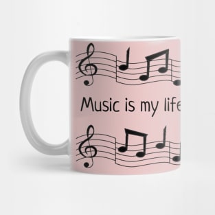 Music is my life Mug